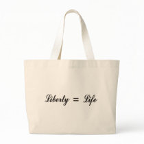 Liberty = Life Bags
