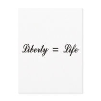 Liberty = Life Postcards