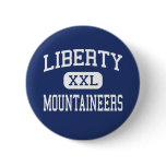 Liberty - Mountaineers - High - Clarksburg Pinback Button