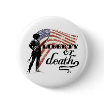 Liberty or Death Minutemen Pinback Buttons