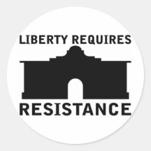 Liberty Requires Resistance Round Stickers