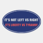 Liberty vs Tyranny Sticker