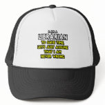 Librarian...Assume I Am Never Wrong Hats
