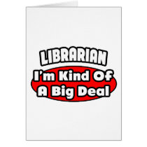 Librarian...Big Deal