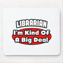 Librarian...Big Deal