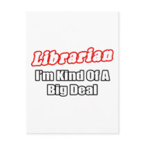 Librarian...Big Deal
