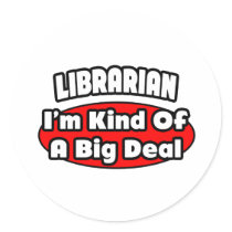 Librarian...Big Deal