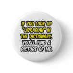 Librarian In Dictionary...My Picture buttons