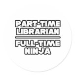 Librarian...Ninja stickers