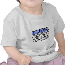 Librarian...Will Work For Wine