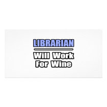 Librarian...Will Work For Wine