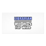 Librarian...Will Work For Wine photo cards
