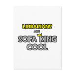 Librarians Are Sofa King Cool postcards