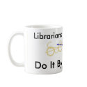 Librarians Do It By The Books mugs