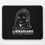 librarians do it very silently mousepads