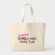 Librarians Have More Fun Bags