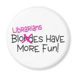 Librarians Have More Fun Refrigerator Magnets