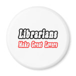 Librarians Make Great Lovers magnets
