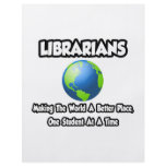 Librarians...Making the World a Better Place flyers