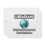 Librarians...Making the World a Better Place invitations
