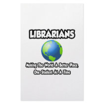 Librarians...Making the World a Better Place