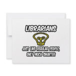 Librarians...Regular People, Only Smarter Personalized Announcements
