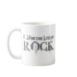 Librarians Rock mugs