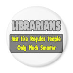 Librarians...Smarter Magnet