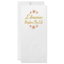 Libraries Brighten My Life Rack Card
