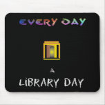 Library Day Mouse Mat