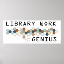Library Work Genius Posters