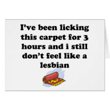 Licking the carpet cards