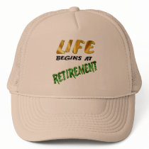 Life Begins At Retirement Gifts and T-shirts Hat
