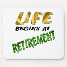 Life Begins At Retirement Mouse Pad