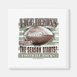 Life Begins When The Season Starts! Magnet