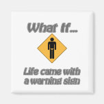 Life came with signs fridge magnet