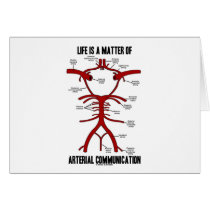 Life Is A Matter Of Arterial Communication