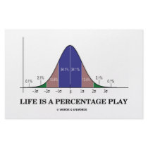 Life Is A Percentage Play (Statistics Humour)