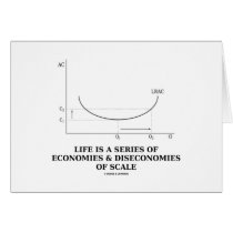 Life Is A Series Of Economies & Diseconomies