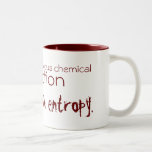 Life is a spontaneous chemical reaction coffee mug