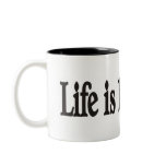 Life is beautiful coffee mugs