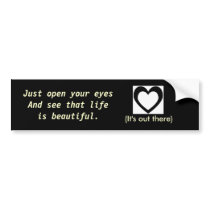 Life is beautiful reminder bumper sticker