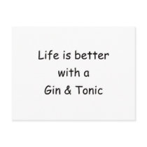 Life Is Better With A Gin & Tonic Post Cards