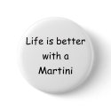 Life Is Better With A Martini buttons