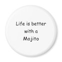 Life Is Better With A Mojito magnets