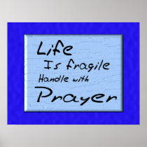 Life is fragile posters