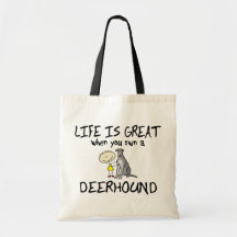 Life is Great Deerhound Tote Bags