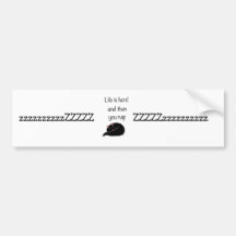 Life is Hard and Then You Nap Bumper Stickers