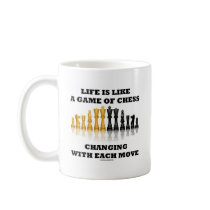 Life Is Like A Game Of Chess (Chess Attitude) Mugs