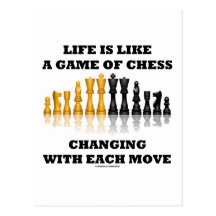 Life Is Like A Game Of Chess (Chess Attitude) Postcard
